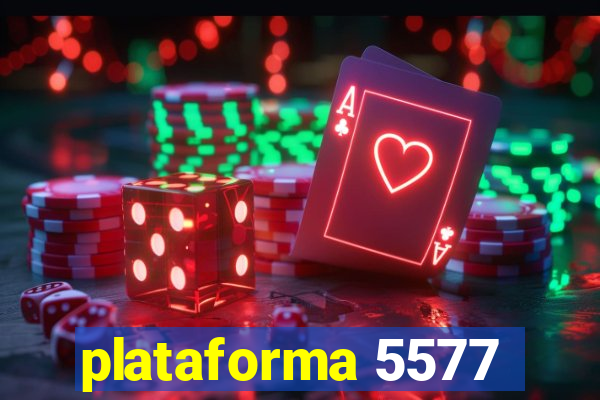 plataforma 5577